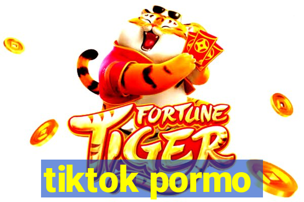 tiktok pormo